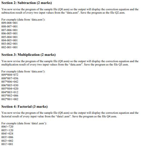 Section 2: Subtraction (2 marks) You now revise the program of the sample file (00.asm) so the output will display the correc