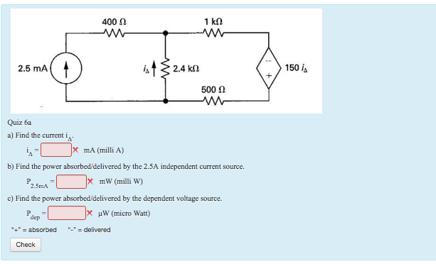Solved 400 W 1 K12 2 5 Ma Is 150 2 4 Kw 500 W Quiz 6a A Chegg Com
