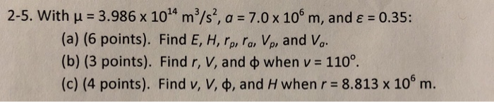 Solved ー3 2 2 5 With M 3 986 X 1014 M3 S A 7 0 X 1 Chegg Com