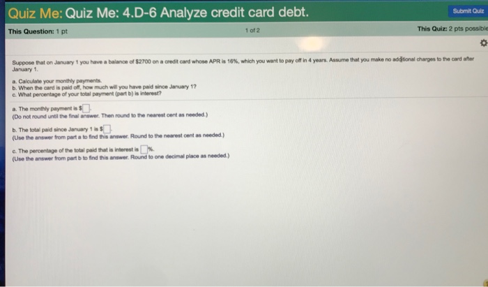 Solved Quiz Me Quiz Me 4 D 6 Analyze Credit Card Debt Chegg Com