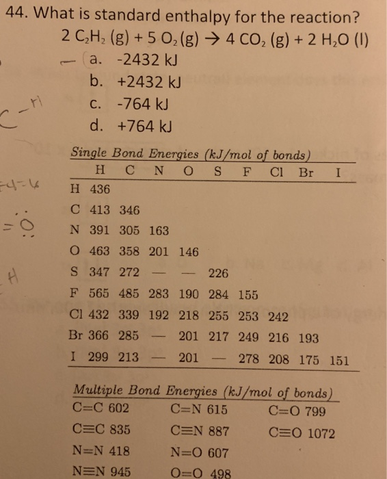 Solved 44 What Is Standard Enthalpy For The Reaction 2c Chegg Com