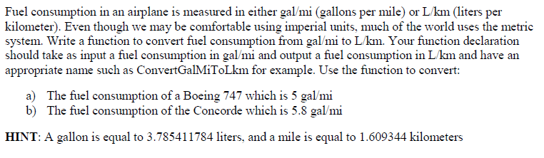Fuel Consumption In An Airplane Is Measured Eit Chegg Fuel Consumption In An Airplane Is Measured Either Gal Mi Gallons Per Mile