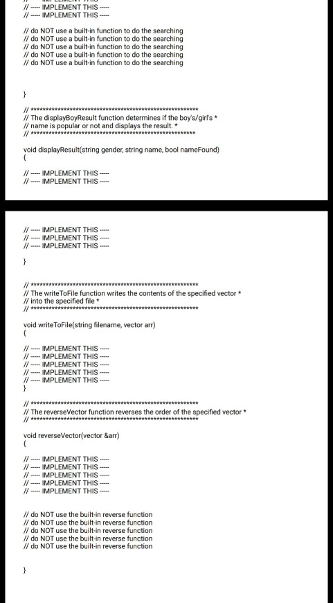 IMPLEMENT THIS //-.-IMPLEMENT THIS-- / do NOT use a built-in function to do the searching I/ do NOT use a built-in function t