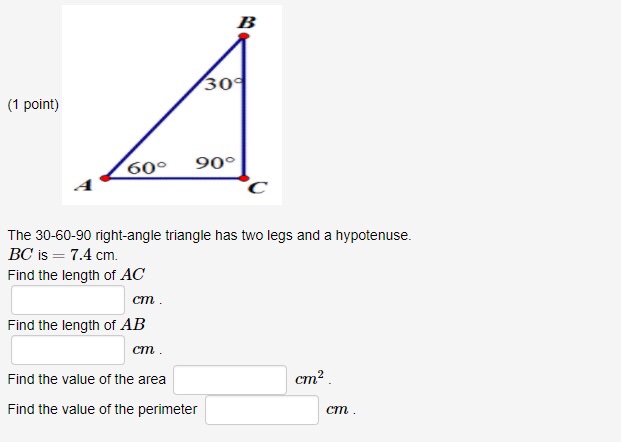 Solved 30 1 Point The 30 60 90 Right Angle Triangle Has Chegg Com