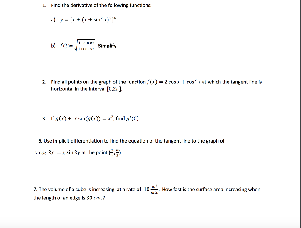Solved 1 Find The Derivative Of The Following Functions Chegg Com