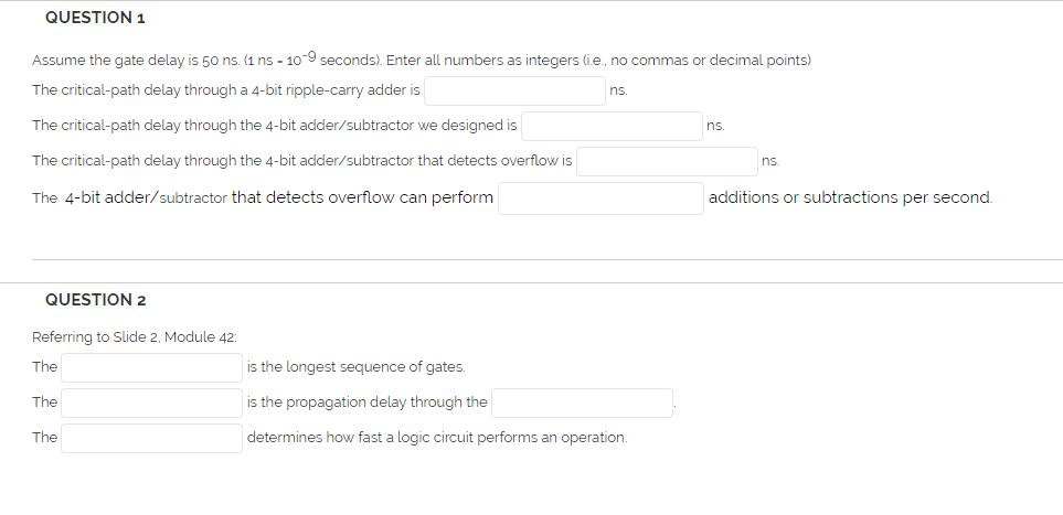 Solved Assume The Gate Delay Is 50 Ns 1 Ns 10 9 Secon