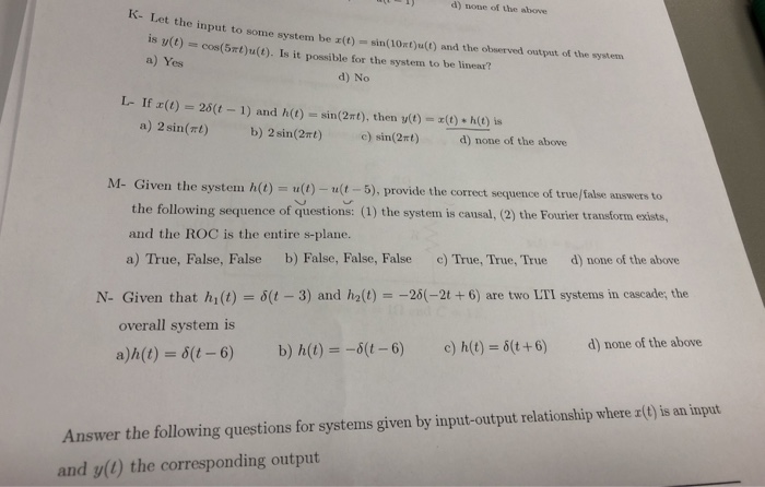 Solved D None Of The Above K Let The Input To Some Syst Chegg Com