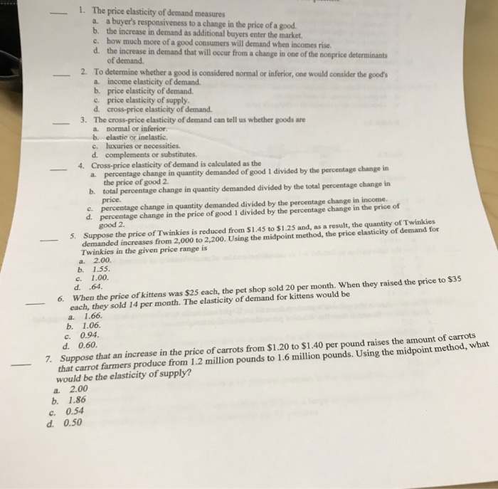 Solved 1 The Price Elasticity Of Demand Measures A A Chegg Com