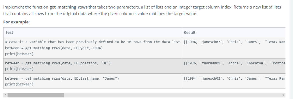 mplement the function get matching rows that takes two parameters, a list of lists and an integer target column index. Return