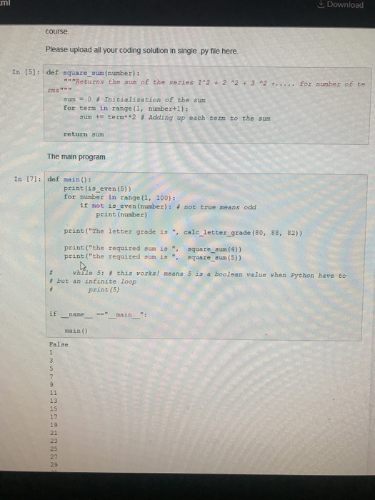 Download ml course Please upload all your coding solution in single py file here In [5]: def square sum (number): Returns