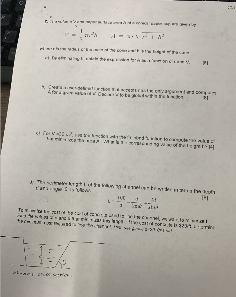 2: The volume V and paper surface area A of a conical paper cup are given by where r is the radius of the base of the cone an