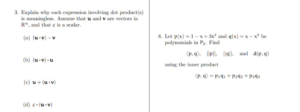 Solved 3 Explain Why Each Expression Involving Dot Produ Chegg Com