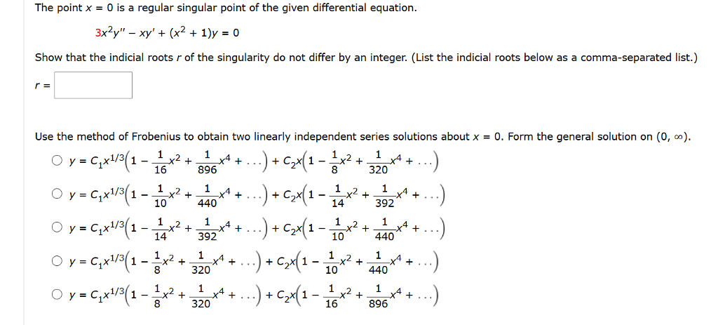 Solved The Point X 0 Is A Regular Singular Point Of The Chegg Com