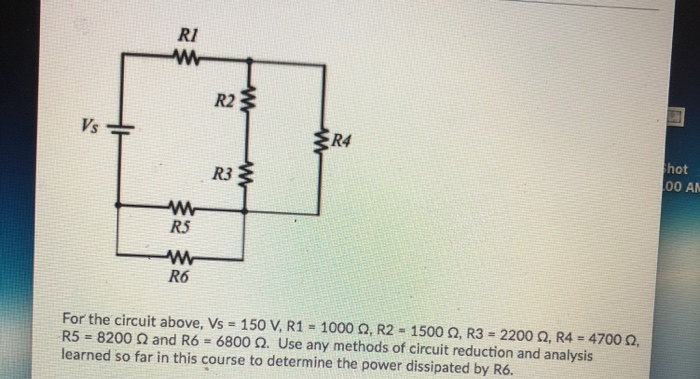 Solved R1 R2 Vs R4 Hot 00 An R3 R5 R6 For The Circuit Above Chegg Com