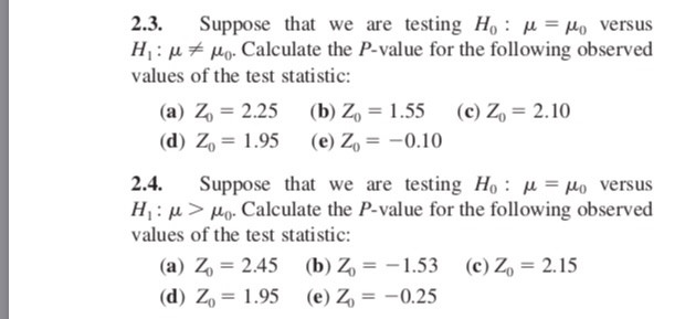 Solved 2 3 Suppose That We Are Testing Ho M Ao Versus 0 Chegg Com