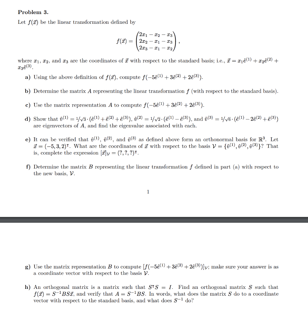 Solved Problem 3 Let F X Be The Linear Transformation D Chegg Com