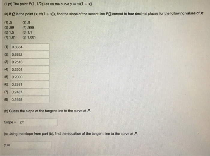 Solved The Point P 1 1 2 Lies On The Curve Y X 1 X Chegg Com