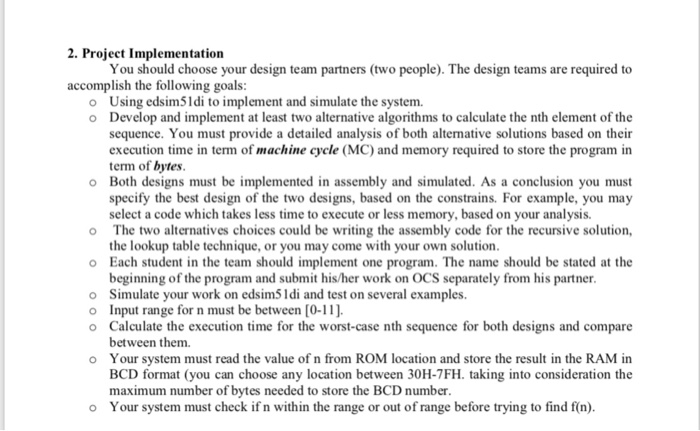 2. Project Implementation You should choose your design team partners (two people). The design teams are required to the foll