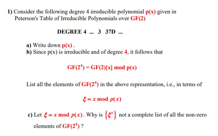 Solved 1 Consider The Following Degree 4 Irreducible Pol Chegg Com