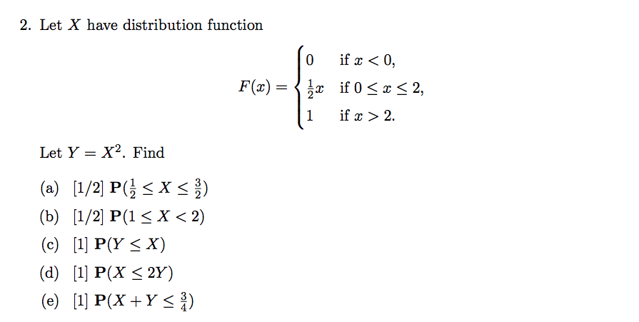 Solved 2 Let X Have Distribution Function 0 Ifx 0 If X Chegg Com