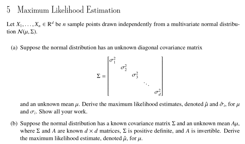 Solved 5 Maximum Likelihood Estimation Let X E Rd Chegg Com