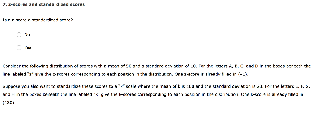 Solved 7 Z Scores And Standardized Scores Is A Z Score A Chegg Com