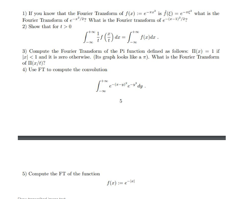 Solved 1 If You Know That The Fourier Transform Of F X Chegg Com