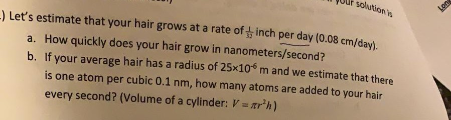 Solved Uur Solution Is Let S Estimate That Your Hair Grow