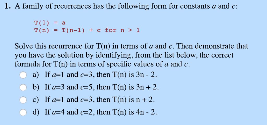 Solved 1 Family Recurrences Following Form Constants C T