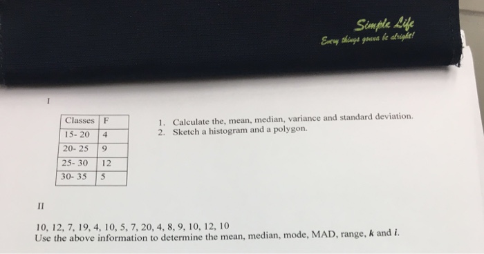 Solved: Calculate The, Mean, Median, Variance And Standard ...