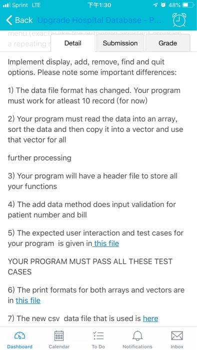 下午1:30 Sprint LTE Back Detail Submission Grade Implement display, add, remove, find and quit options. Please note some import
