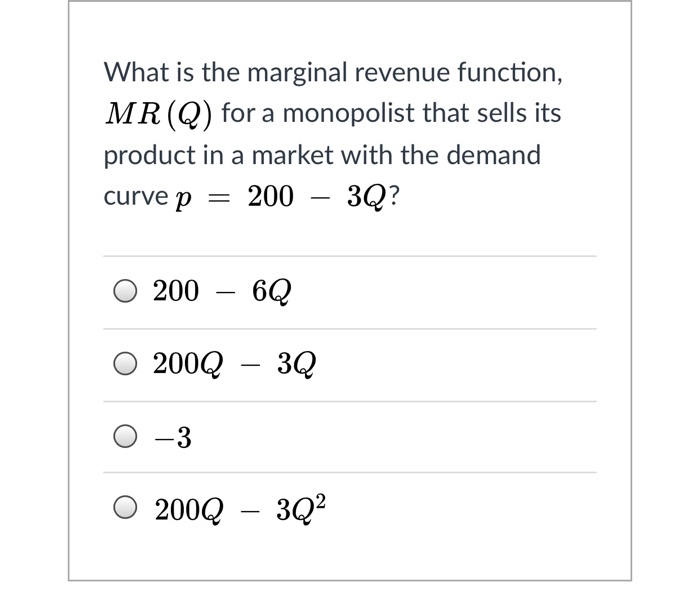 Solved What Is The Marginal Revenue Function Mr Q For Chegg Com