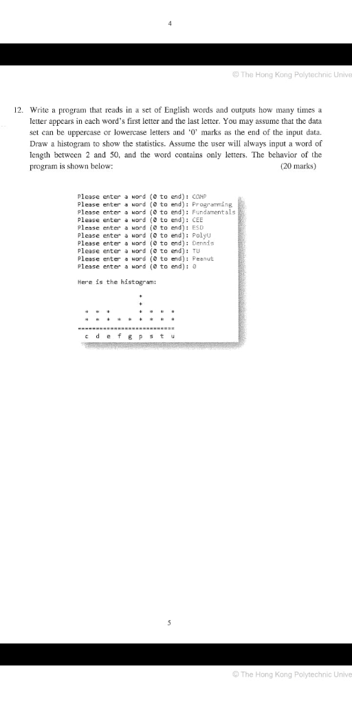 The Hong Kong Polytechnic Unive 12. Write a program that reads in a set of English words and outputs how many times a letter