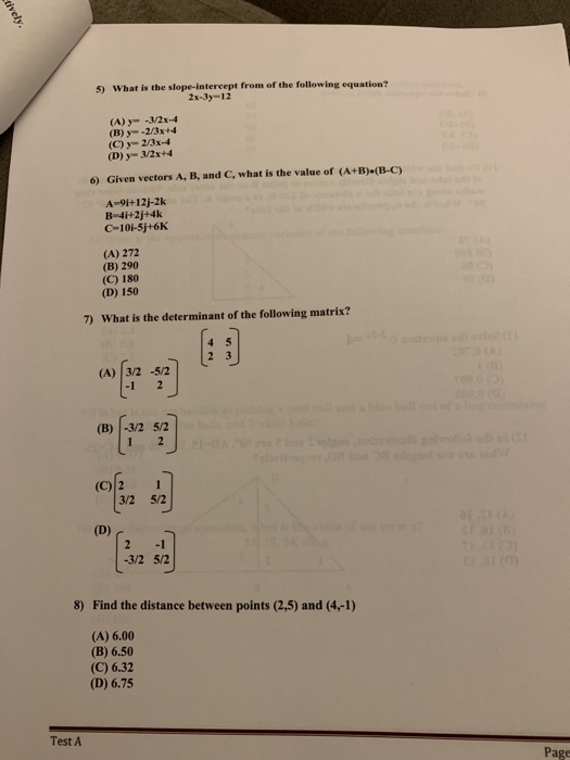 Solved 5 What Is The Slope Intercept From Of The Follow