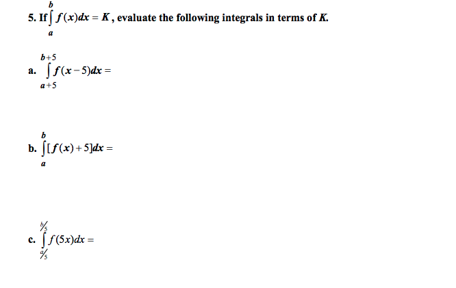 Solved If Integral B To A F X Dx K Evaluate The Followin Chegg Com