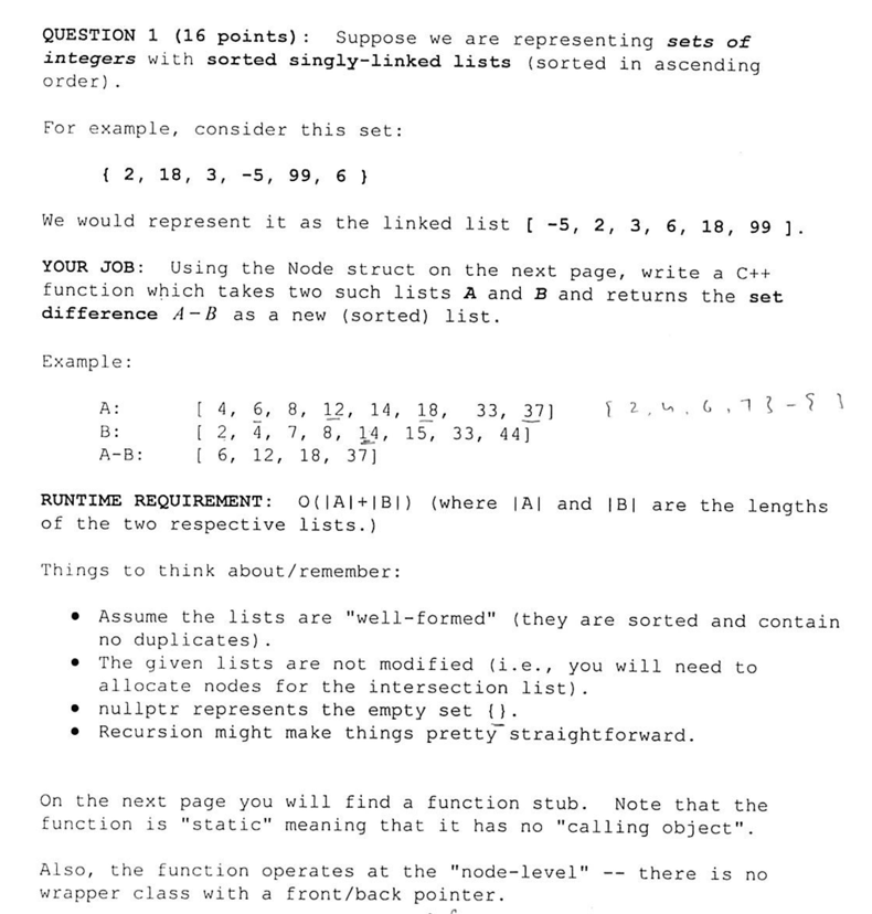 QUESTION 1 (16 points)Suppose we are representing sets of integers with sorted singly-linked lists (sorted in ascendinq order