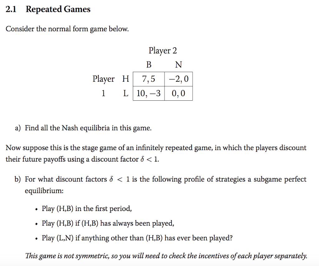 Problem 1. Consider again the repeated game in