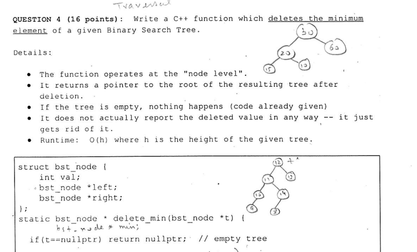 QUESTION 4 (16 points) Write a C++ function which element of a given Binary Search Tree Details: 20 . The function operates a