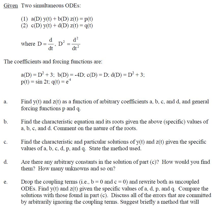 Solved Given Two Simultaneous Odes 1 A D Y T B D Chegg Com