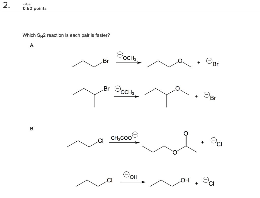 2 05o Points Value Which Sn2 Reaction Is Each Pair Chegg 