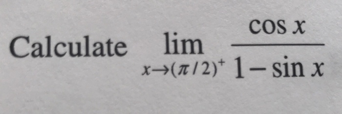 Cos X Calculate Lim X P 2 1 Sin X Chegg Com