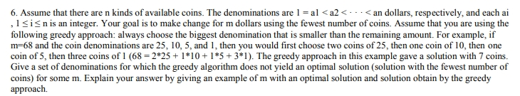 6. Assume that there are n kinds of available coins. The denominations are l = al < a2 <· ·くan dollars, respectively, and eac