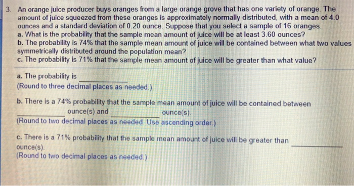 Solved An Orange Juice Producer Buys Oranges From A Large Chegg Com