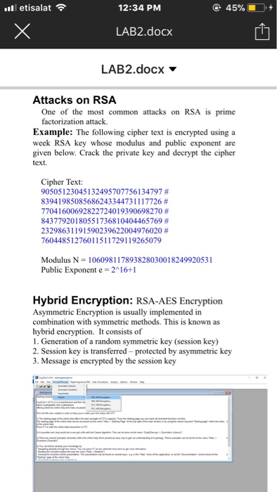 etisalat 12:34 PM @ 45% iO. + LAB2.docx LAB2.docx Attacks on RSA One of the most common attacks on RSA is prime factorization