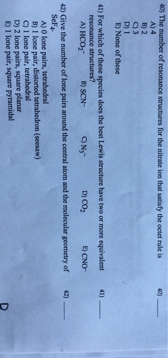 Solved: 40) The Number Of Resonance Structures For The Nit ...