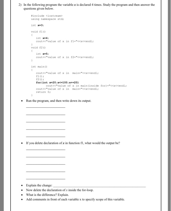 2) In the following program the variable x is declared 4 times. Study the program and then answer the questions given below #