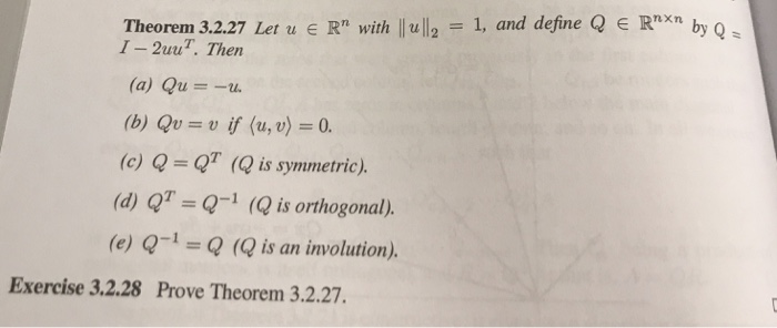 Solved Theorem 3 2 27 Let U E Rn With Llull 1 And Define Q Chegg Com