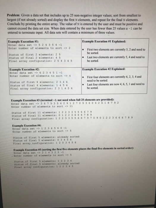 Problem: Given a data set that includes up to 25 non-negative integer values; sort from smallest to largest (if not already s