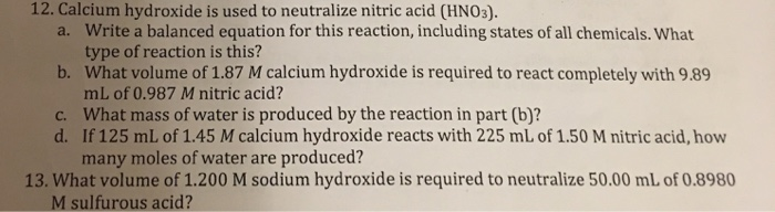 Solved 12. Calcium Hydroxide Is Used To Neutralize Nitric