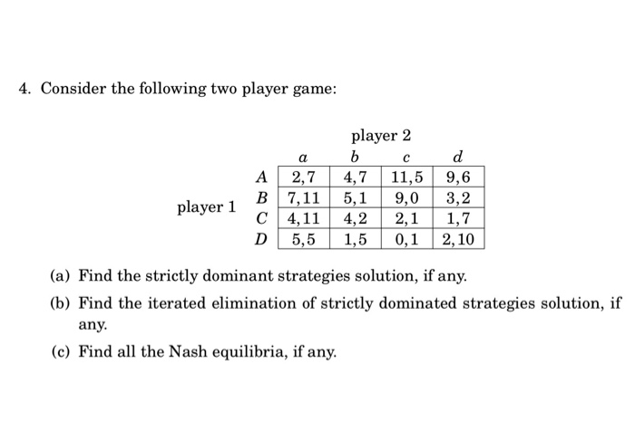 Problem Set 1 (I) Consider a game with two players